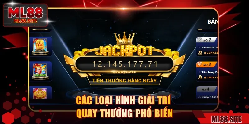 Các loại hình giải trí quay thưởng phổ biến