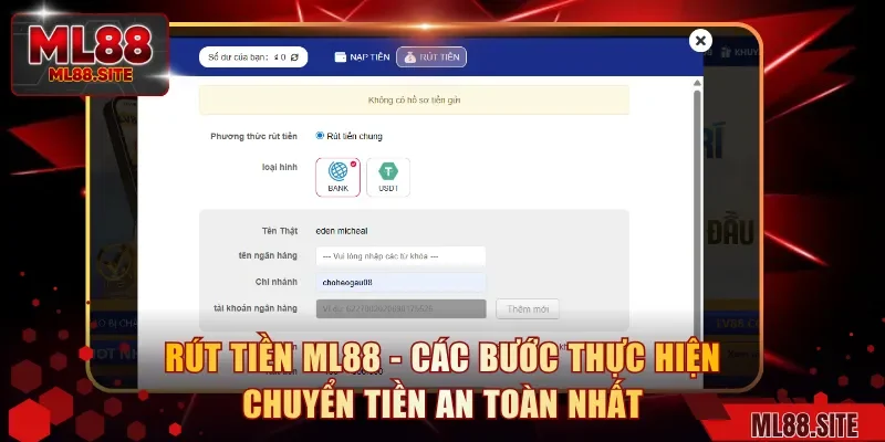 Rút Tiền ML88 - Các Bước Thực Hiện Chuyển Tiền An Toàn Nhất